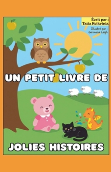 Paperback Un petit livre de jolies histoires [French] Book