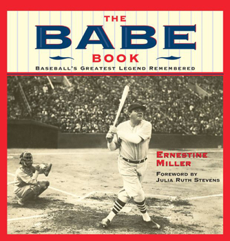 Paperback The Babe Book: Baseball's Greatest Legend Remembered Book