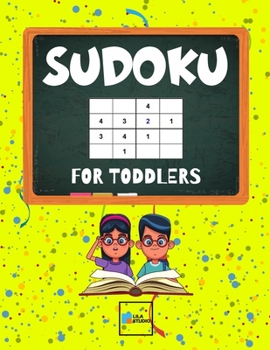 Paperback Sudoku For Toddlers: Logic Puzzles For Kids Ages 4-5 (4x4) with Dinosaurs. Book