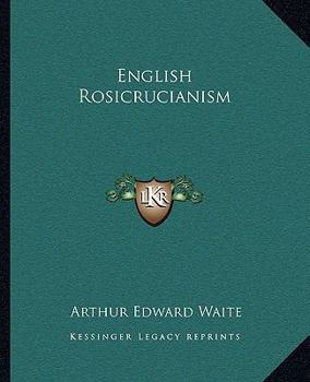 English Rosicrucianism Of The Nineteenth Century