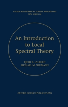 Hardcover An Introduction to Local Spectral Theory Book