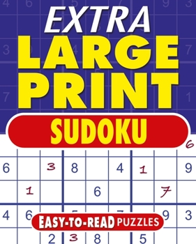 Paperback Extra Large Print Sudoku: Easy to Read Puzzles Book