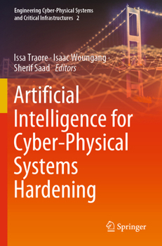 Paperback Artificial Intelligence for Cyber-Physical Systems Hardening Book
