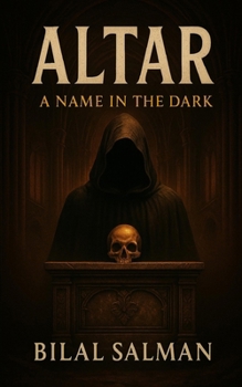 ALTAR: A Name in the Dark