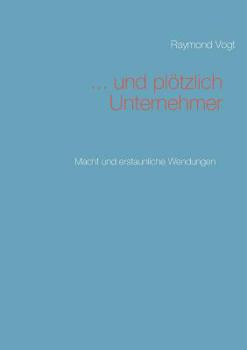Paperback ... und plötzlich Unternehmer [German] Book