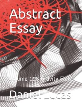 Paperback Abstract Essay: Volume 198 Gravity Flow Book