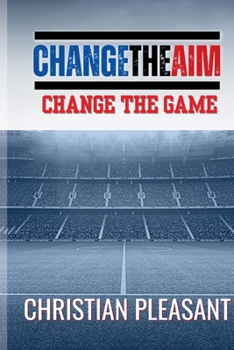 Paperback Change the AIM: Change the Game Book