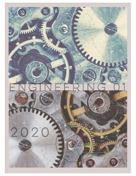 Paperback Engineering 01. The Engine 2020: Large Engineer Notebook for year 2020 - 2021 Best Projects Tracker with monthly and weekly goal for 24 months plus sc Book