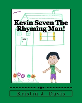 Paperback Kevin Seven The Rhyming Man! Book