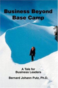 Paperback Business Beyond Base Camp: A Tale for Business Leaders Book