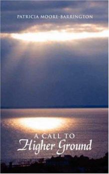 Paperback A Call to Higher Ground Book