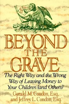 Hardcover Beyond the Grave: The Right Way and Wrong Way of Leaving Money to Your Children (And Others) Book