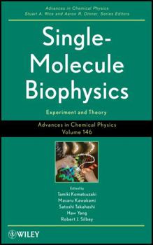 Hardcover Single-Molecule Biophysics: Experiment and Theory, Volume 146 Book