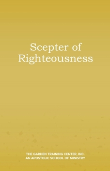 Paperback The Scepter of Righteousness Book