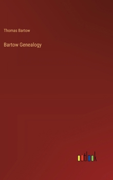 Hardcover Bartow Genealogy Book