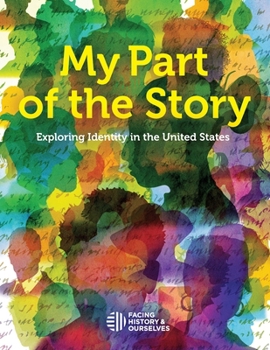 Paperback My Part of the Story: Exploring Identity in the United States Book