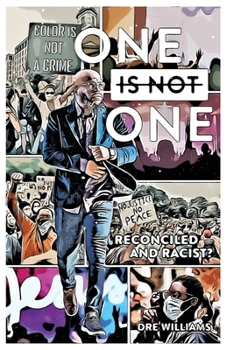 Paperback One Is Not One: Reconciled and Racist? Book