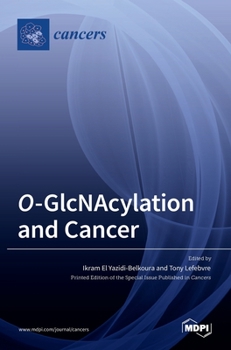 Hardcover O-GlcNAcylation and Cancer Book