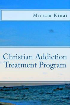 Paperback Christian Addiction Treatment Program Book