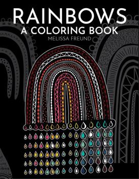Paperback RAINBOWS A COLORING BOOK