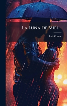 Hardcover La Luna De Miel... [Spanish] Book
