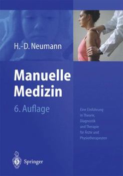 Paperback Manuelle Medizin: Eine Einführung in Theorie, Diagnostik Und Therapie Für Ärzte Und Physiotherapeuten [German] Book