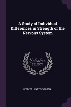 Paperback A Study of Individual Differences in Strength of the Nervous System Book