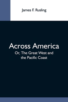 Paperback Across America; Or, The Great West And The Pacific Coast Book