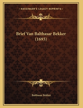 Paperback Brief Van Balthasar Bekker (1693) [Dutch] Book