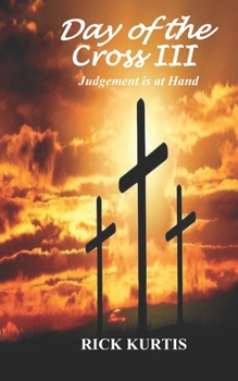 Paperback Day of the Cross III: Judgement is at Hand Book