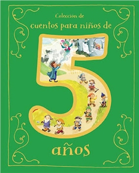 Cuentos para Niños de 2 Años/ Tales for 5 Year Olds (Spanish Edition)
