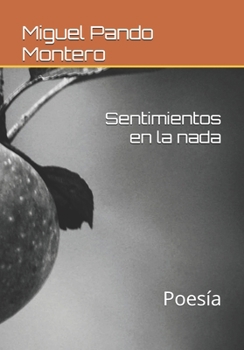 Sentimientos en la nada: Poesía