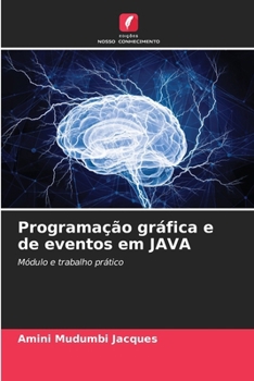 Programação gráfica e de eventos em JAVA (Portuguese Edition)