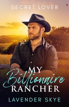 Paperback My Billionaire Rancher: Secret Lover Book