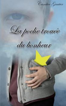 Paperback La poche trouée du bonheur [French] Book