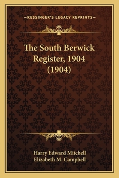 Paperback The South Berwick Register, 1904 (1904) Book