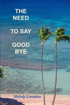 Paperback The Need to Say Good Bye Book