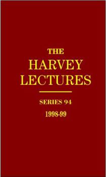 Hardcover The Harvey Lectures Series 94, 1998-1999 Book