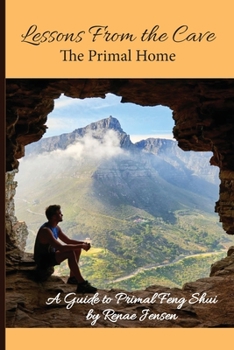Paperback Lessons From the Cave: The Primal Home Book