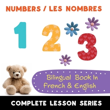 Paperback Numbers - Les Nombres - Bilingual Book In French & English: Read-Along, Audio Included Book