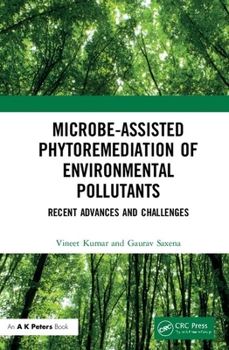 Hardcover Microbe-Assisted Phytoremediation of Environmental Pollutants: Recent Advances and Challenges Book