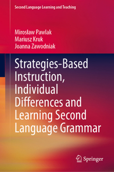 Hardcover Strategies-Based Instruction, Individual Differences and Learning Second Language Grammar Book