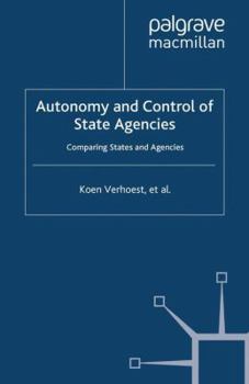 Paperback Autonomy and Control of State Agencies: Comparing States and Agencies Book