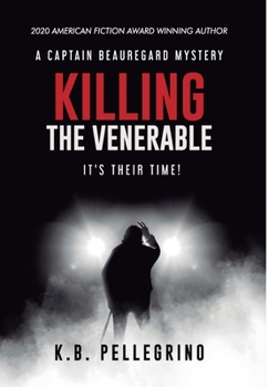 Hardcover Killing the Venerable: It's Their Time! Book