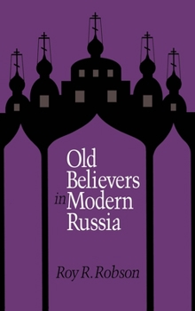 Hardcover Old Believers in Modern Russia Book