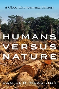 Paperback Humans Versus Nature: A Global Environmental History Book