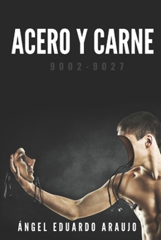 Paperback Acero y carne: 9002-9027 [Spanish] Book