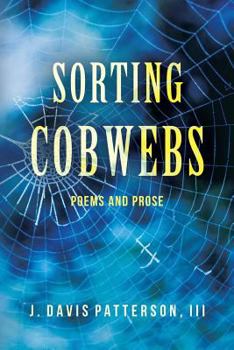 Paperback Sorting Cobwebs: Poems and Prose Book