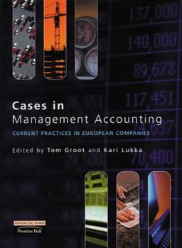 Cases in Management Accounting: Current Practices in European Companies