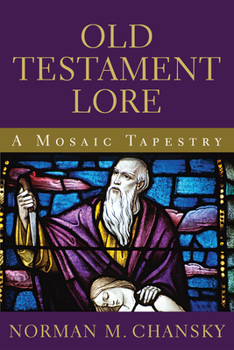 Hardcover Old Testament Lore: A Mosaic Tapestry Book